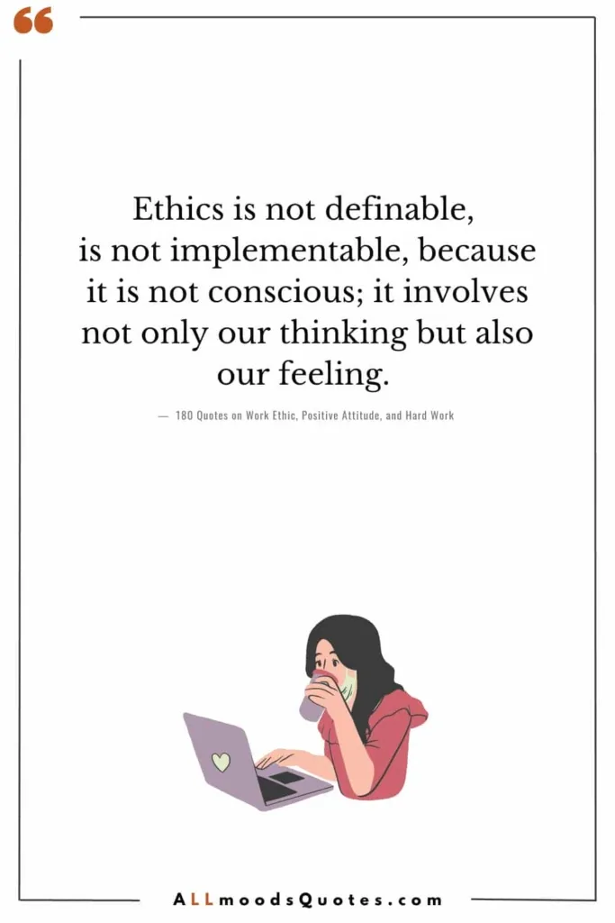 Ethics is not definable, is not implementable, because it is not conscious; it involves not only our thinking but also our feeling. - Valdemar W. Setzer