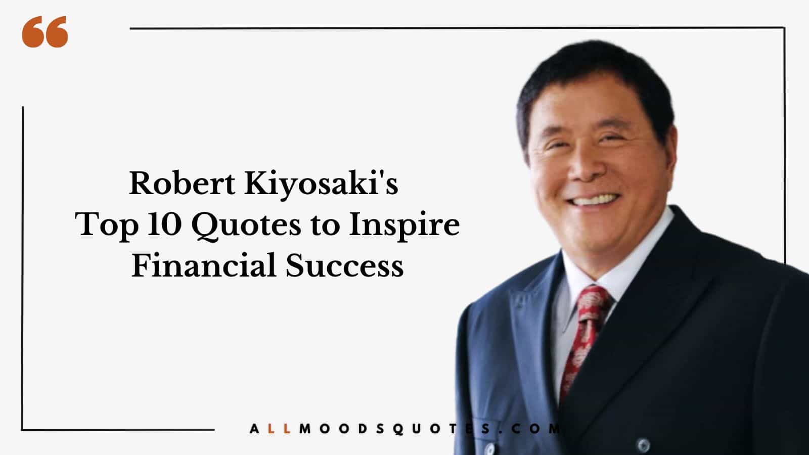 Robert Kiyosaki Top 10 Quotes